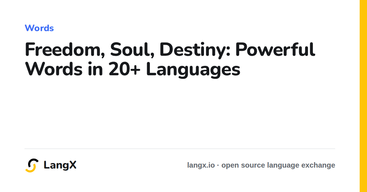 Freedom, Soul, Destiny: Powerful Words in 20+ Languages