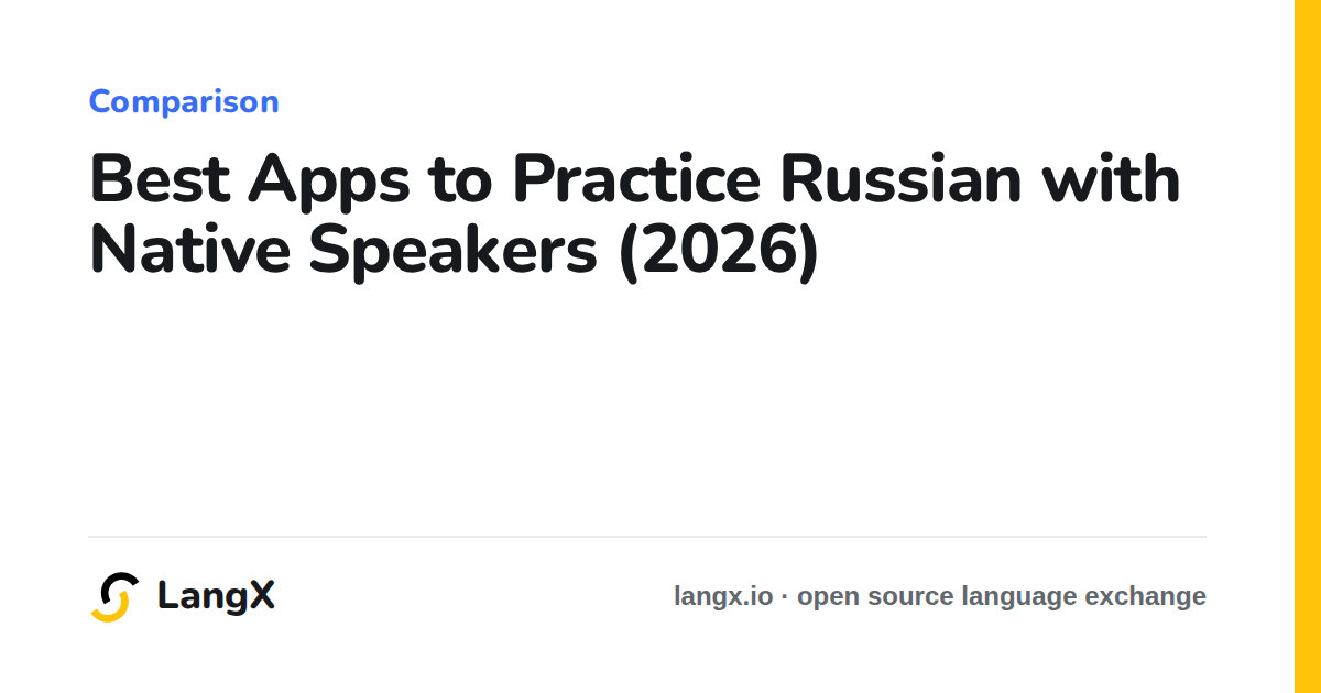 Best Apps to Practice Russian with Native Speakers (2026)