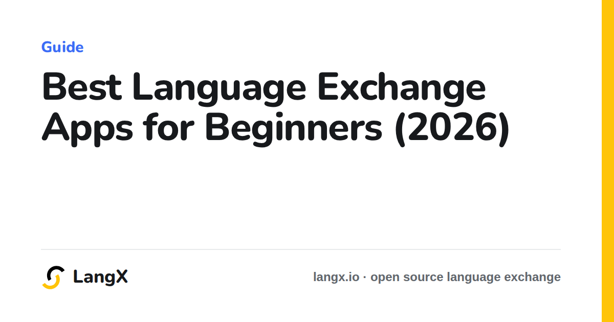 Best Language Exchange Apps for Beginners (2026)