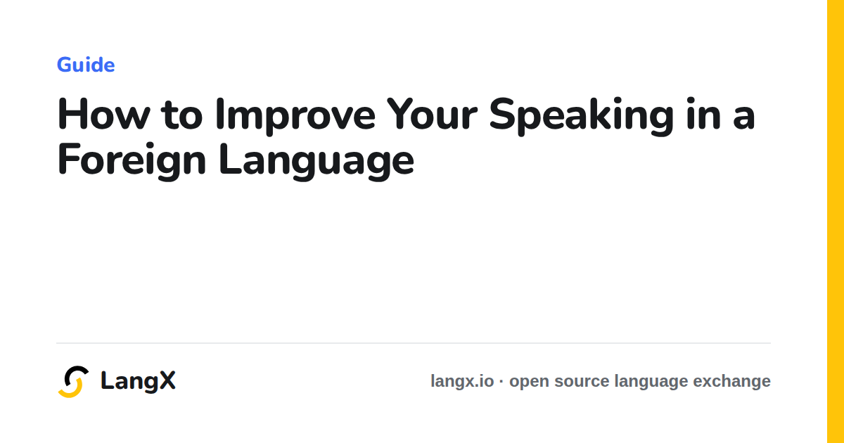 How to Improve Your Speaking in a Foreign Language