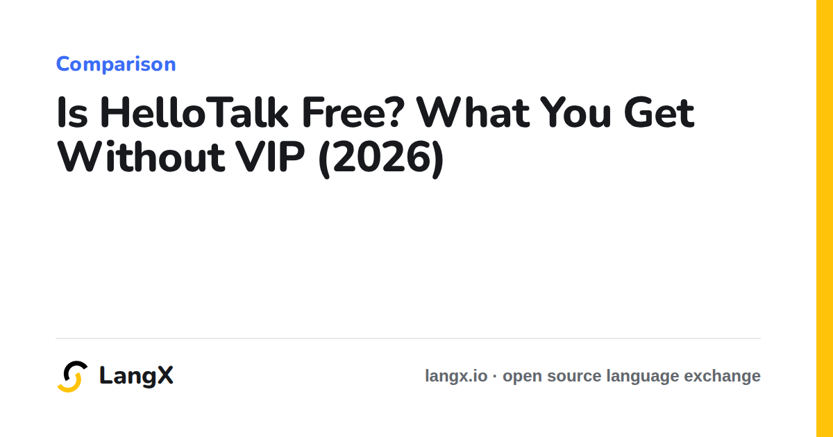 Is HelloTalk Free? What You Get Without VIP (2026)
