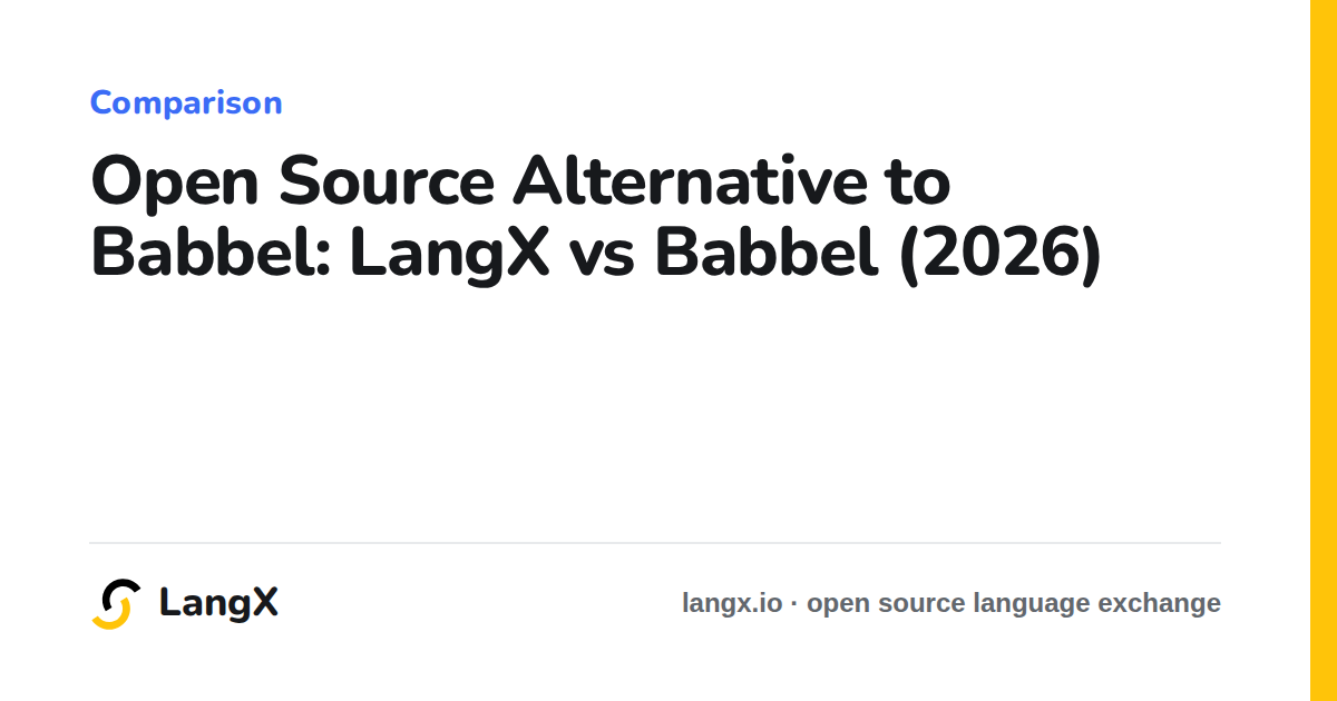 Open Source Alternative to Babbel: LangX vs Babbel (2026)