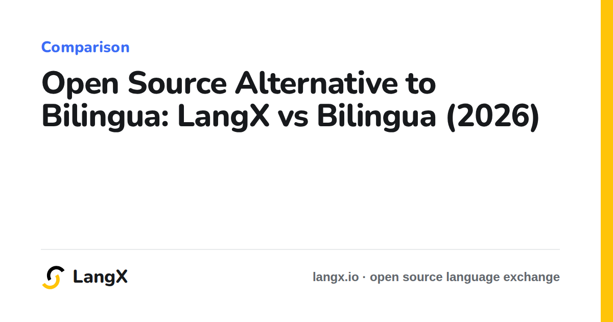 Open Source Alternative to Bilingua: LangX vs Bilingua (2026)