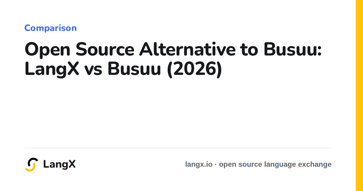 Open Source Alternative to Busuu: LangX vs Busuu (2026)